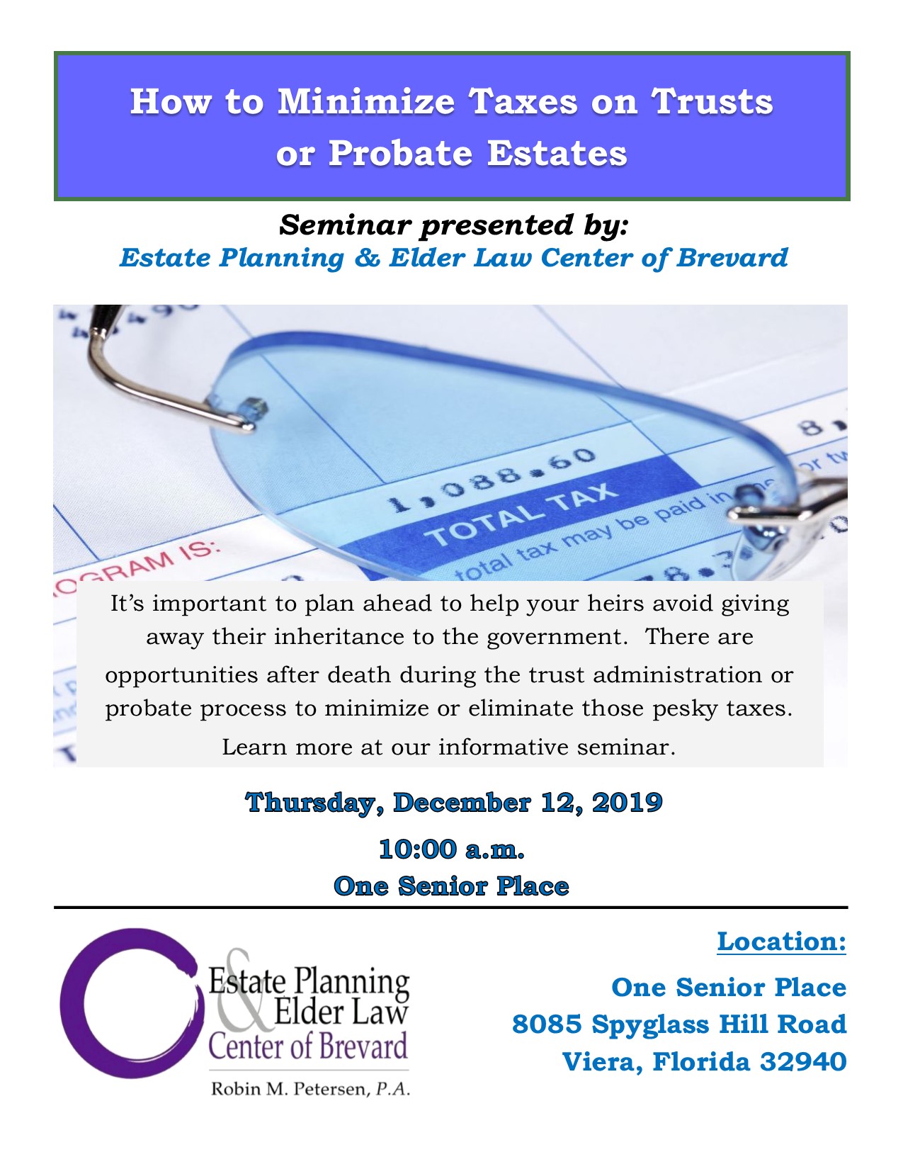 How to Minimize Taxes on Trusts or Probate Estates Presented by Estate Planning and Elder Law Center of Brevard