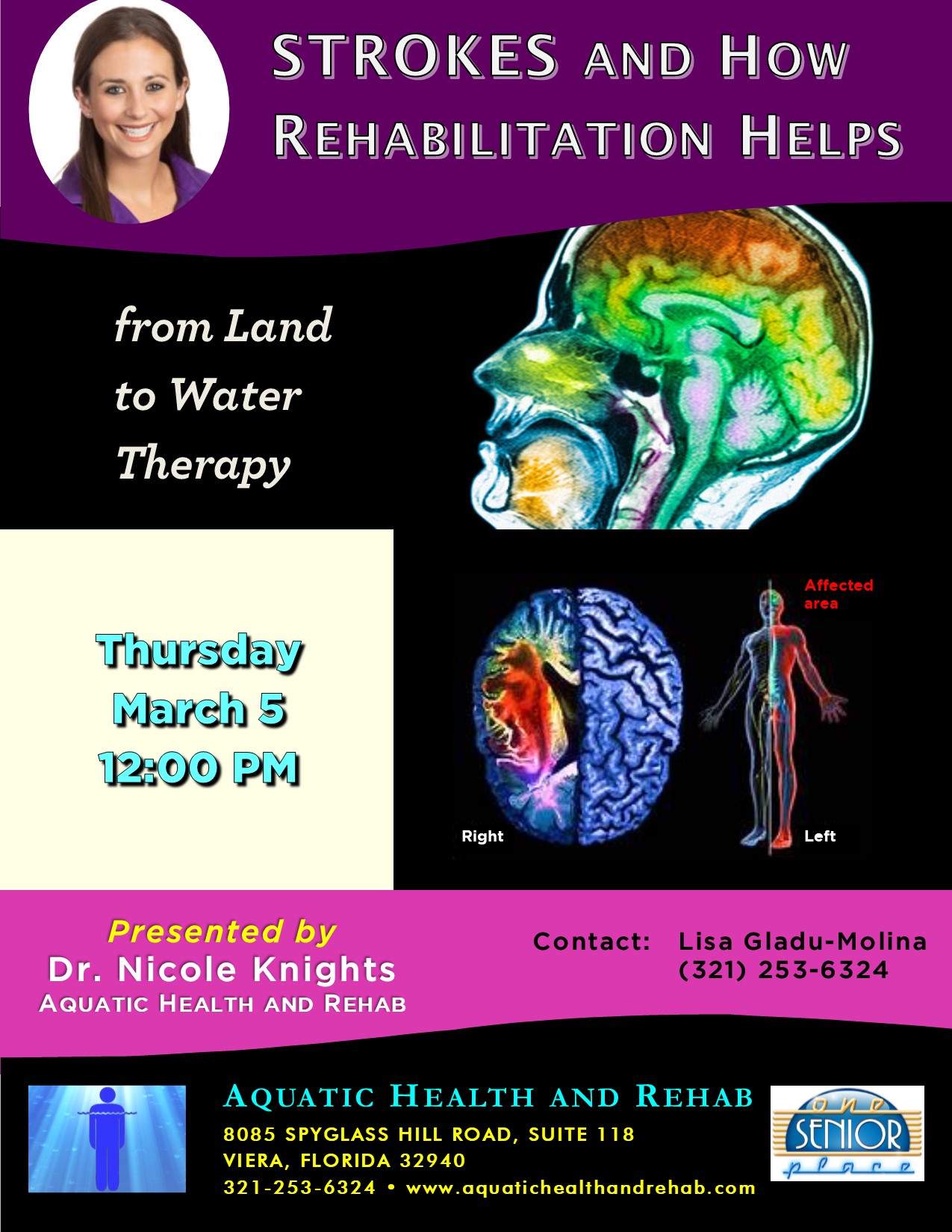 STROKES and How Rehabilitation Helps presented by Dr. Nicole Knights with Aquatic Health and Rehab