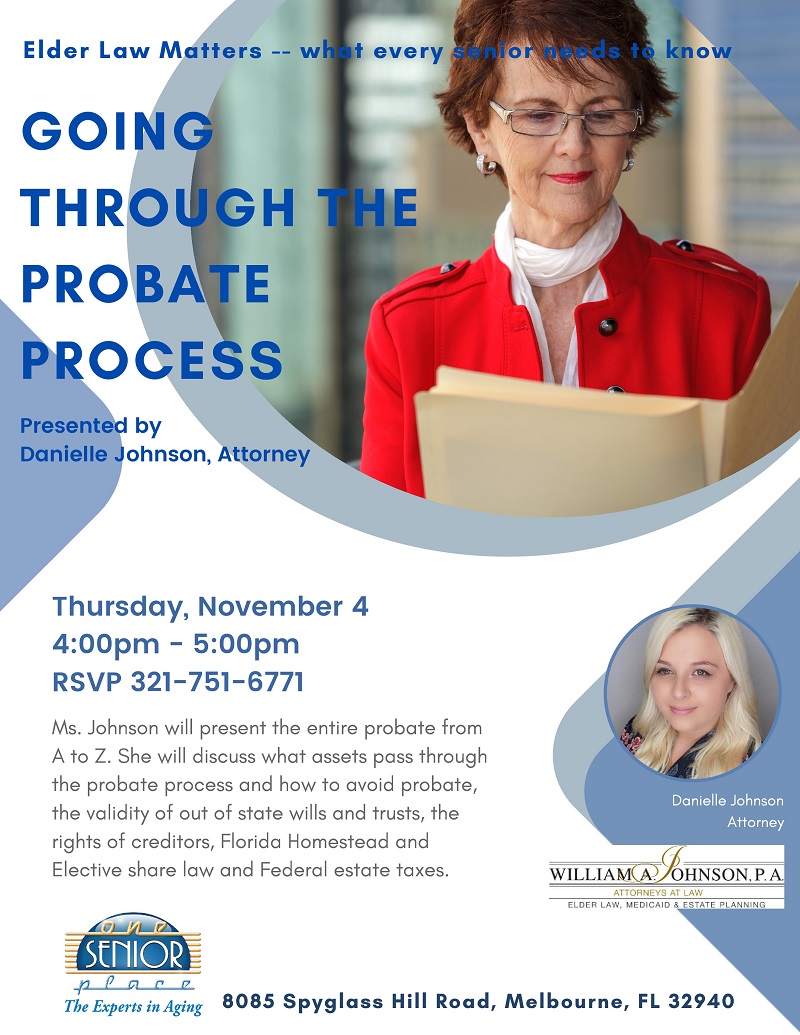 Going Through The Probate Process Elder Law Matters What Every Senior Needs To Know One Senior Place