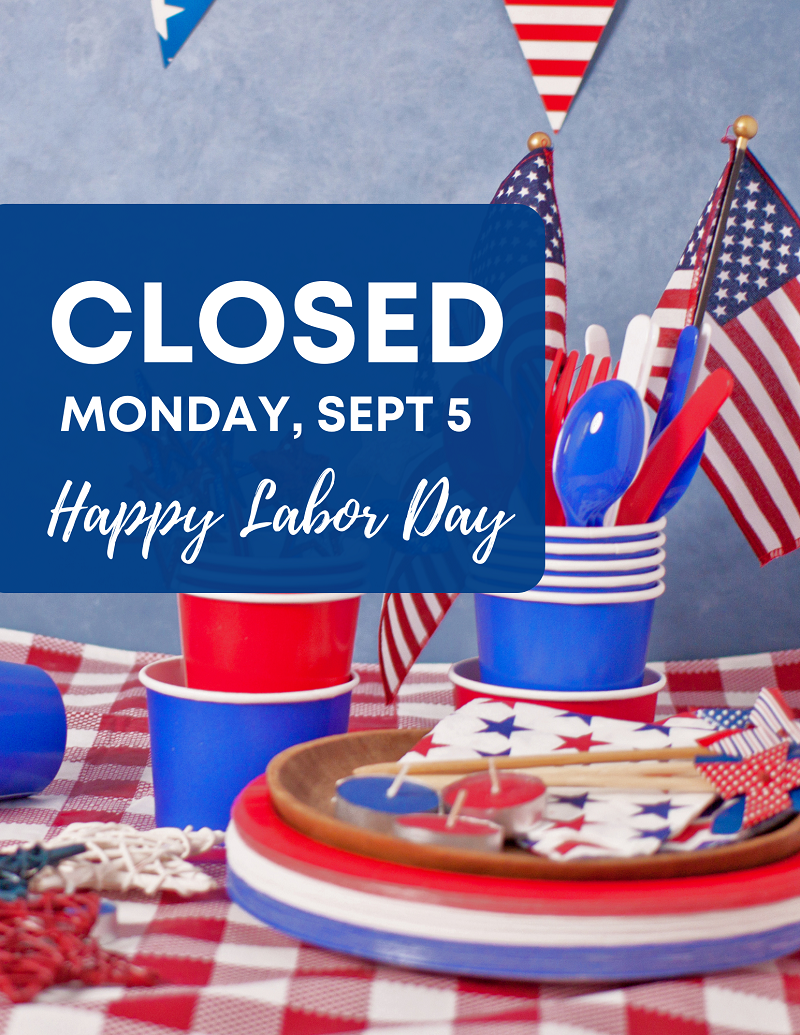 Closed Labor Day - One Senior Place