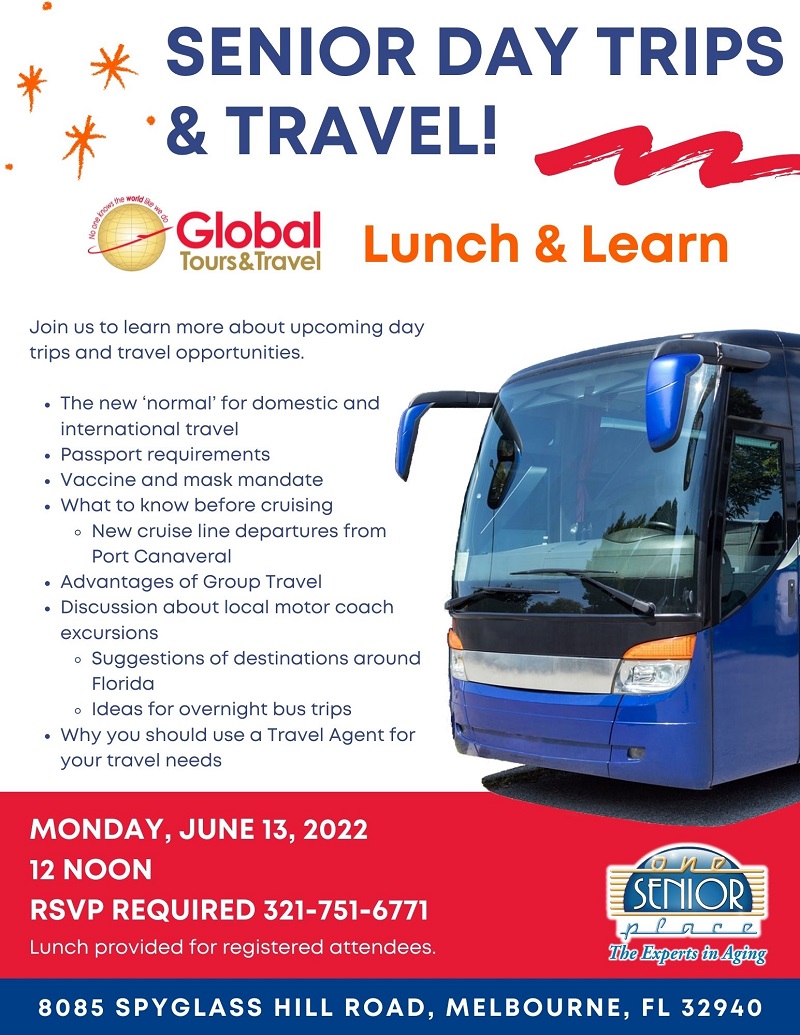 Senior Day Trips & Travel, Lunch and Learn presented by Global Tours & Travel *THIS EVENT IS FULL*