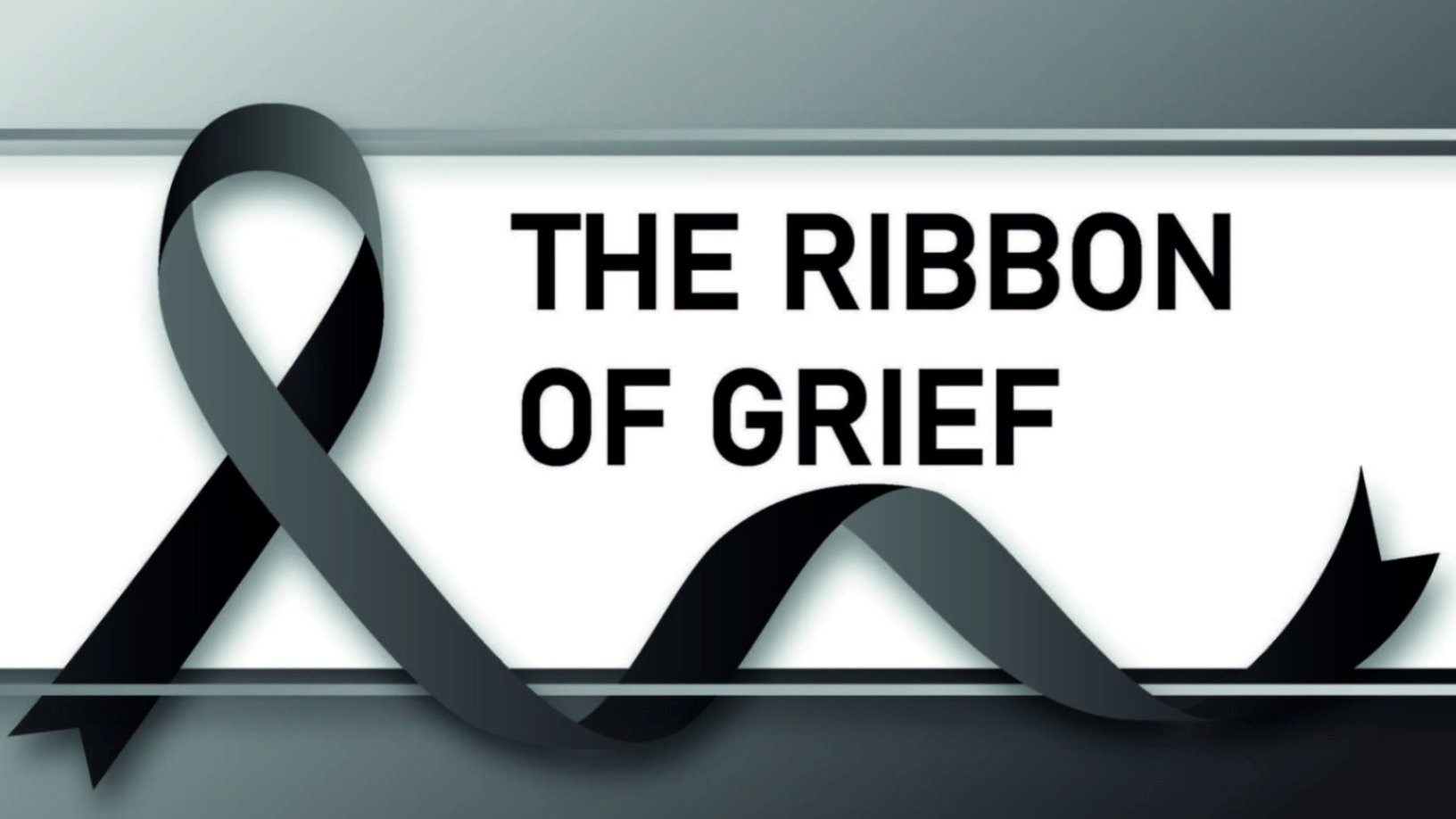 The Ribbon of Grief