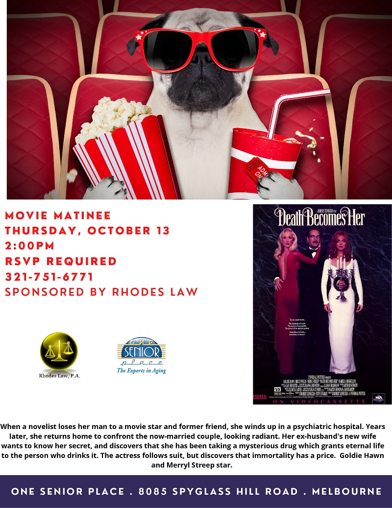 Movie Matinee: Death Becomes Her, sponsored by Rhodes Law, PA