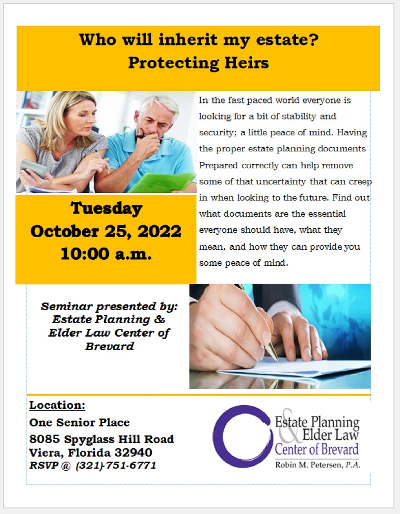 Who will inherit my estate? Protecting Heirs presented by Estate Planning and Elder Law Center of Brevard