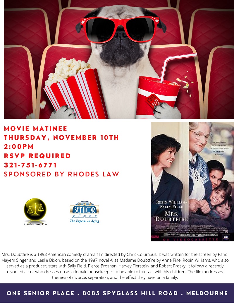 Movie Matinee: Mrs. Doubtfire, sponsored by Rhodes Law, PA