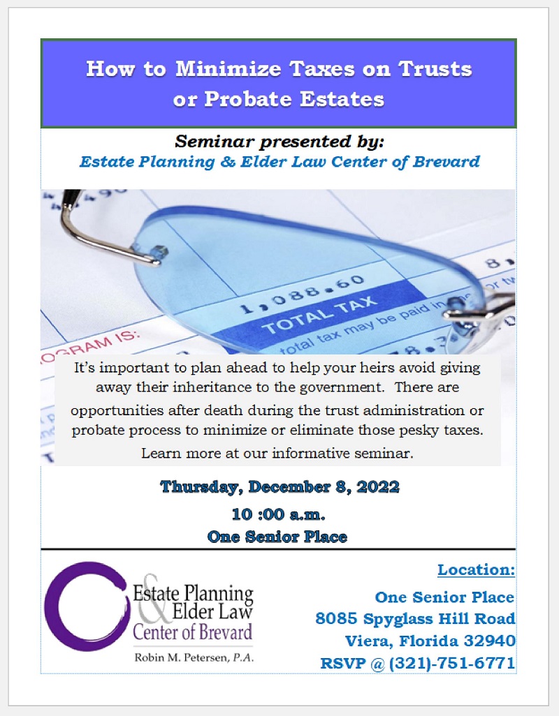 How To Minimize Taxes on Trusts or Probate Estates