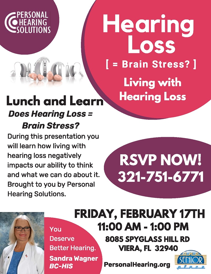 Does Hearing Loss = Brain Stress? presented by Personal Hearing Solutions