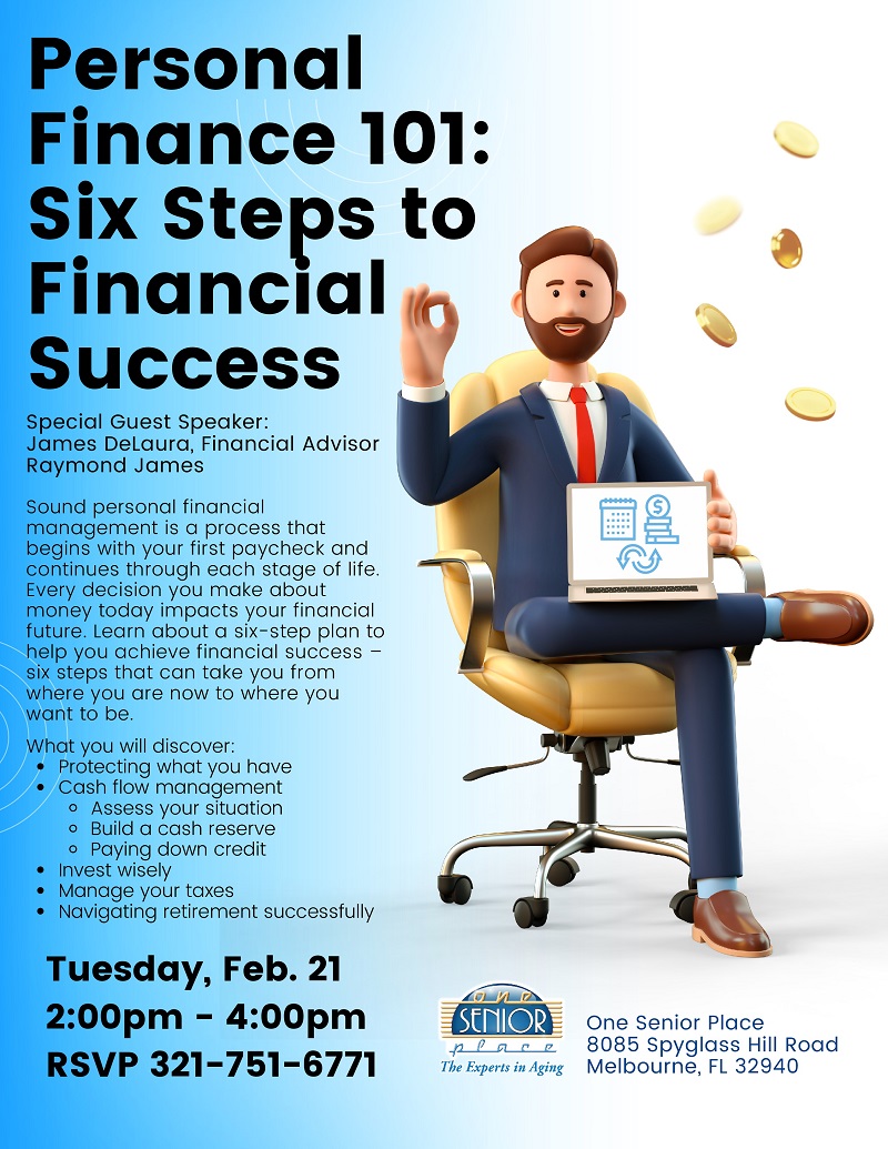 Personal Finance 101: Six Steps to Financial Success presented by Guest Speaker Jim DeLaura, Financial Advisor, Raymond James