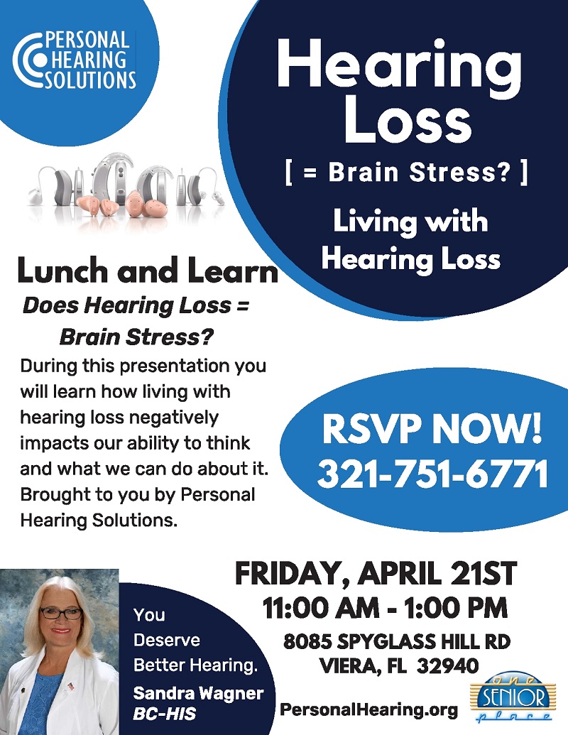 Hearing Loss = Brain Stress? Living with Hearing Loss, presented by Personal Hearing Solutions