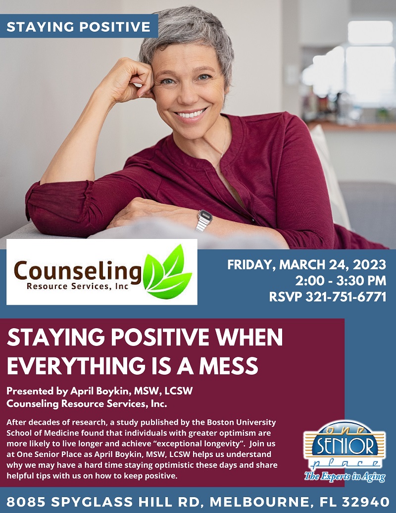 Staying Positive When Everything is a Mess, presented by April Boykin with Counseling Resource Services, Inc.